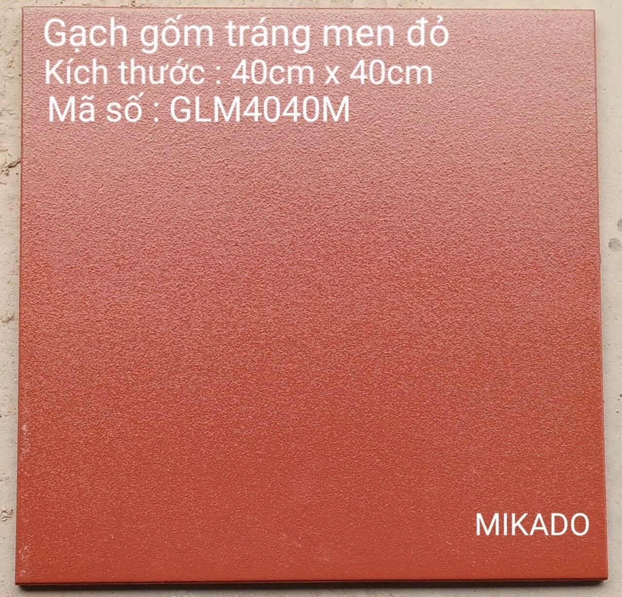 Gạch gốm mikado ĐN 40x40 men đỏ